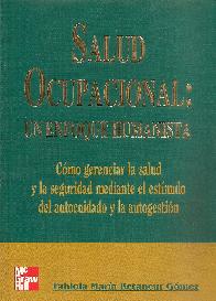 Salud ocupacional un enfoque humanista