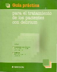 Gua prctica para el tratamiento de los pacientes con deliriums (Libro + Guia)