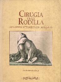 Cirugia de la rodilla : conceptos actuales y controversias