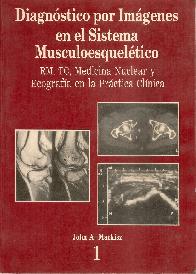 Diagnostico por imagenes en el sistema musculoesqueletico