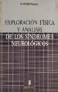 Exploracion fisica y analisis de los sindromes neurologicos