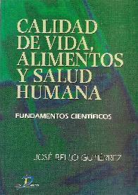 Calidad de vida, alimentos y salud humana. Fundamentos cientificos