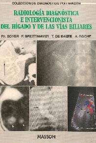 Radiologia diagnostica e intervencionista del higado y de las vias biliares