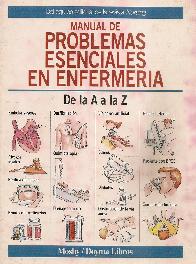 Manual de problemas Esenciales en Enfermeria de la A a la Z