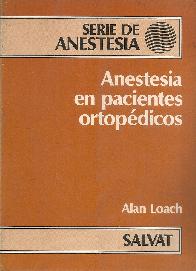 Anestesia en pacientes ortopedicos