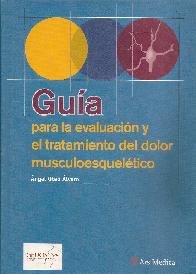 Gua para la evaluacin y el tratamiento de dolor musculoesqueltico