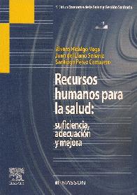 Recursos humanos para la Salud : suficiencia, adecuacion y mejora