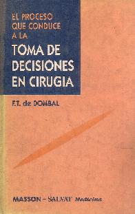 Proceso que conduce a la toma de decisiones en cirugia, el