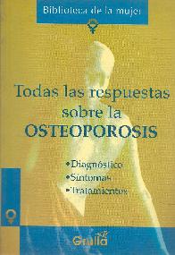Todas las respuestas sobre la osteoporosis