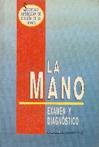 Mano, la : examen y diagnostico