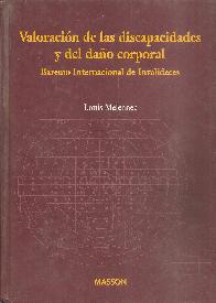 Valoracion de las discapacidades y el dao corporal : baremo internacional de invalideces