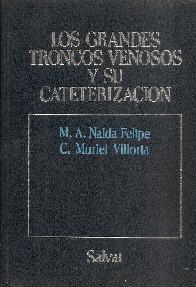 Los grandes troncos venosos y su caterizacion