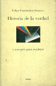 Historia de la verdad y una guia para perplejos