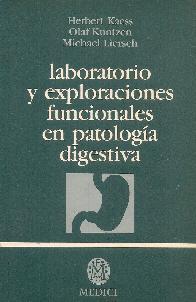 Laboratorio y exploraciones funcionales en patologia digestiva