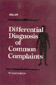 Differential diagnosis of common complaints