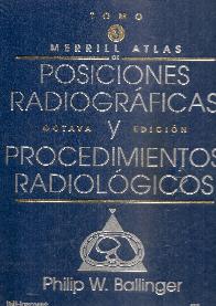 Merrill Atlas de posiciones radiogrficas y procedimientos radiolgicos 3 Tomos