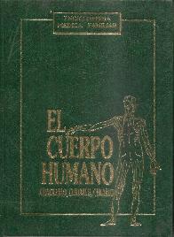El cuerpo humano Conocer, cuidarlo, curarlo (x tomo se vende)