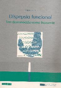 Dispepsia funcional : tan desconocida como frecuente