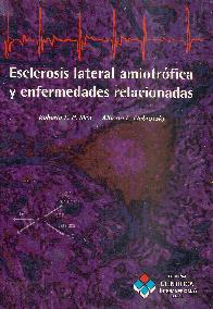 Esclerosis lateral amiotrofica y enfermedades relacionadas