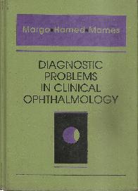 Diagnostic problems in clinical ophthalmology