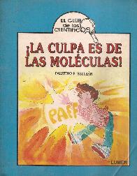 La culpa es de las moleculas