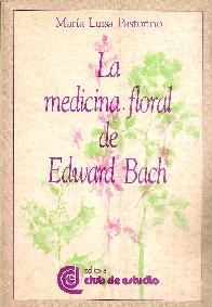 La Medicina Floral de Edward Bach