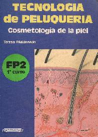 Tecnologia de peluqueria : cosmetologia de la piel