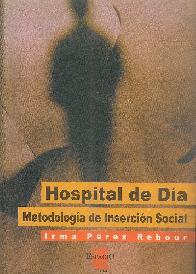 Hospital de dia. Metodologia de insercion social