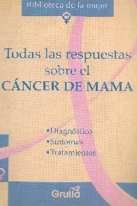 El cancer de mama, todas las respuestas