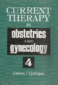 Current therapy in Obstetrics and Gynecology 4