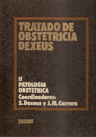 Tratado de obstetricia Dexeus; T.II Patologia obstetrica