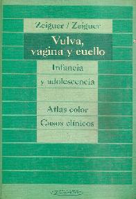 Vulva, vagina y cuello : infancia y adolescencia : atlas color : casos clinicos