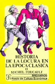 Historia de la locura en la epoca clsica II