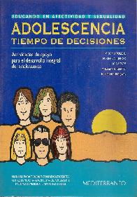 Adolescencia. Tiempo de decisiones. Manual para trabajo con adolescentes, actividades de apoyo para