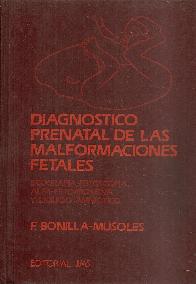 Diagnostico prenatal de las malformaciones fetales : ecografia, fetoscopia, alfa-fetoproteina y liq