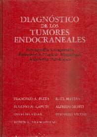 Tumores endocraneales funcionamiento y experiencia, Los