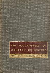 The management of obstetric difficulties