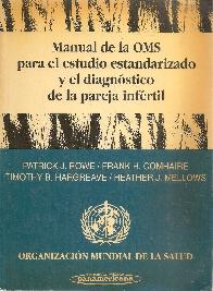 Manual de la O.M.S. para el estudio estandarizado y el diagnostico de la pareja infertil