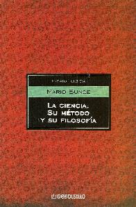 La Ciencia, su Mtodo y su Filosofa