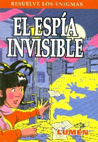 Resuelve los enigmas El Espia Invisible