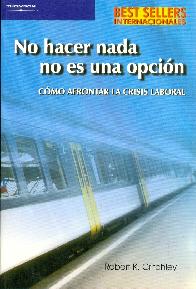No hacer nada no es una opcin