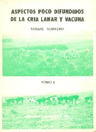 Aspectos poco difundidos de la cria lanar y vacuna - Tomo 2