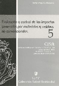 Evaluacion y control de los impactos generados por materiales y residuos no convencionales