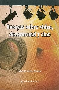 Ensayos sobre video, documental y cine