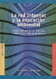 La red Internet y la educacin ambiental. Primer catlogo de recursos para la educacin ambiental e