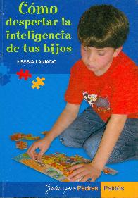 Como despertar la inteligencia de tus hijos.