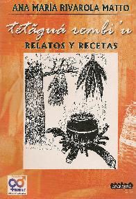 Tetagua rembiu relatos y recetas