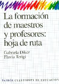 La formacion de maestros y profesores: hoja de ruta