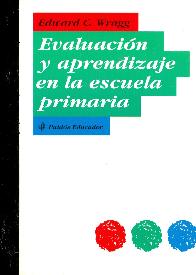 Evaluacion y aprendizaje en la escuela primaria