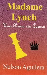 Madame Lynch. Una reina sin corona